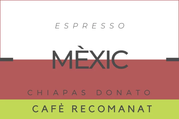 Cafè Mèxic Chiapas Donato per a cafetera Espresso