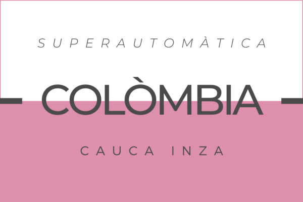 Cafè Colòmbia Cauca Inza per a cafetera Superautomàtica