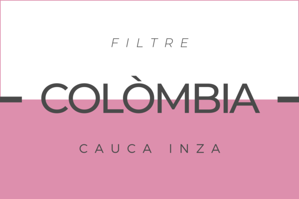 Cafè Colòmbia Cauca Inza per a cafetera de Filtre