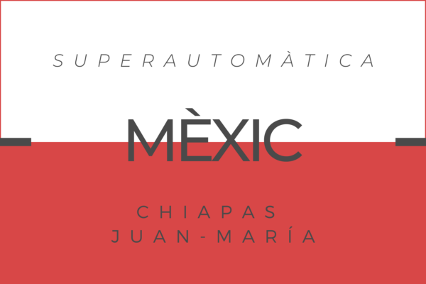 Cafè Mèxic Chiapas Juan-María per a cafetera Superautomàtica