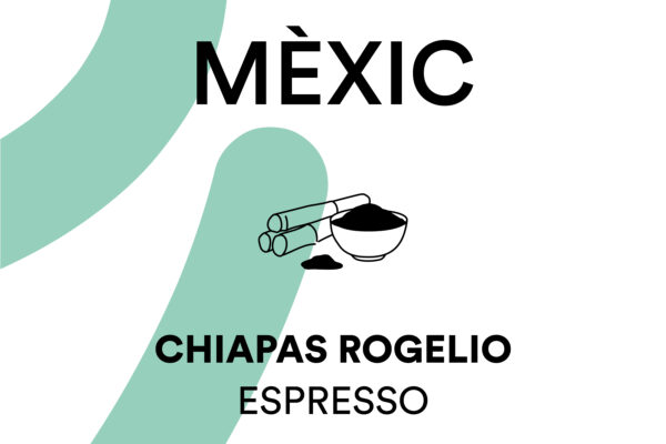 Cafè d'especialitat sostenible Mèxic Chiapas Rogelio torrat per cafetera Espresso