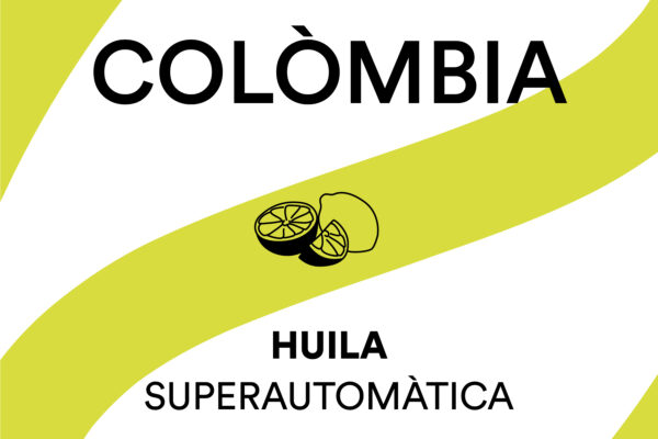 Cafè Colòmbia Huila torrat per Cafetera Superautomàtica